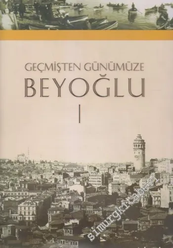 Geçmişten Günümüze Beyoğlu 2 Cilt TAKIM -        2004
