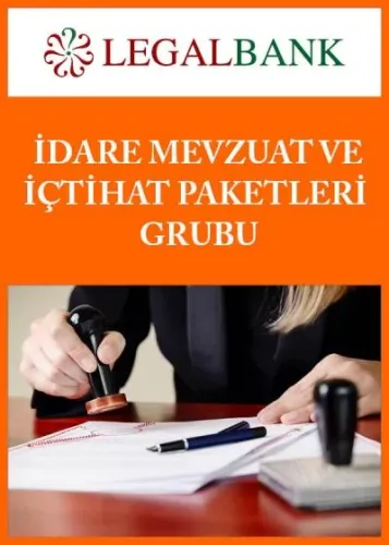 Legalbank - İdare Mevzuat ve İçtihat Paketleri Grubu