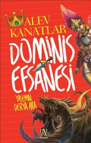 Dominis Efsanesi Alev Kanatlar Yasemin Derya Aka