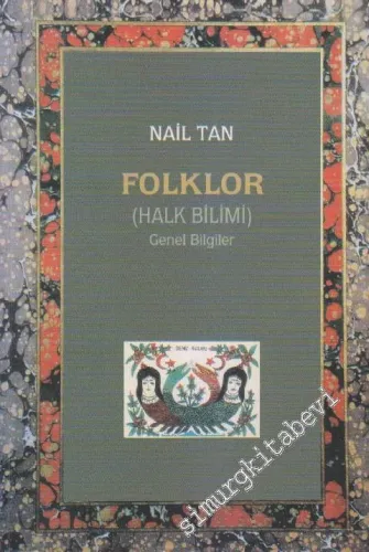 Folklor (Halkbilimi) - Genel Bilgiler  - İMZALI -