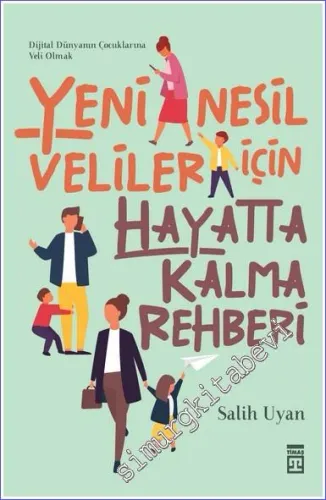 Yeni Nesil Veliler İçin Hayatta Kalma Rehberi - 2024