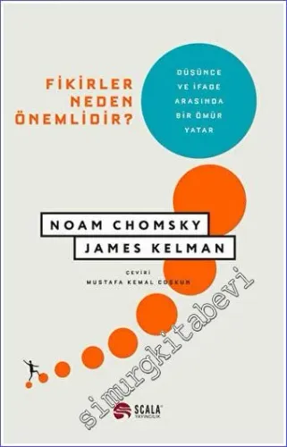 Fikirler Neden Önemlidir - Düşünce ve İfade Arasında Bir Ömür Yatar -         2022