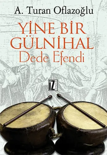 Yine Bir Gülnihal; Dede Efendi