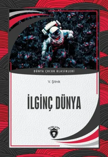 İlginç Dünya Dünya Çocuk Klasikleri (7-12 Yaş)