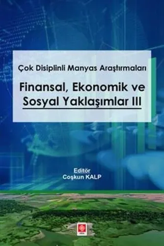 Finansal Ekonomik ve Sosyal Yaklaşımlar 3