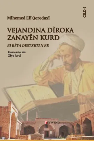 MIHEMED ELÎ QEREDAXÎ VEJANDINA DÎROKA ZANAYÊN KURD Bi Rêya Destxetan R
