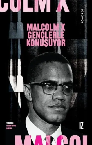 Malcolm X Gençlerle Konuşuyor