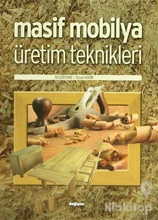Masif Mobilya Üretim Teknikleri