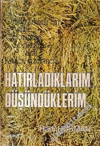 Orhan Erkanlı'nın Anılar Sorunlar Sorumlular Adlı Kitabı Üzerine Hatırladıklarım Düşündüklerim -        1975