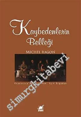 Kaybedenlerin Belleği -         2011
