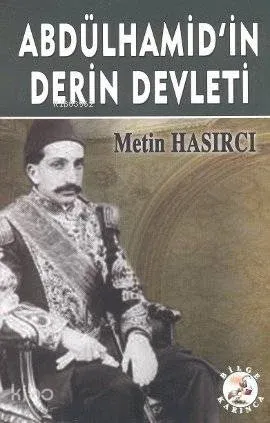 Abdülhamid'in Derin Devleti