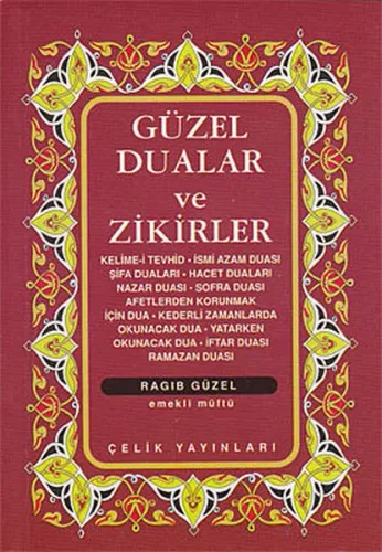 Güzel Dualar ve Zikirler  (Cep Boy)