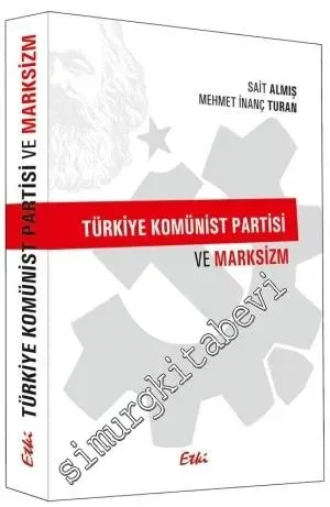 Türkiye Komünist Partisi ve Marksizm -