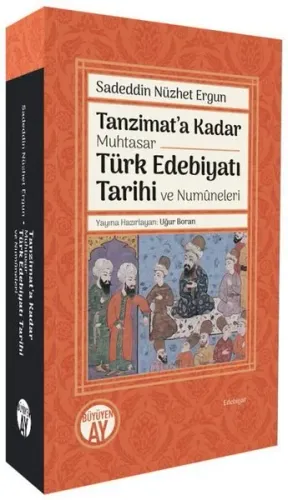 Tanzimat'a Kadar Muhtasar Türk Edebiyatı Tarihi ve Numüneleri