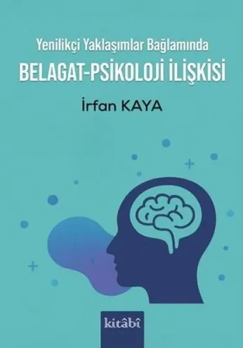 Yenilikçi Yaklaşımlar Bağlamında Belagat-Psikoloji İlişkisi