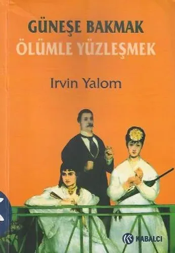 Güneşe Bakmak Ölümle Yüzleşmek