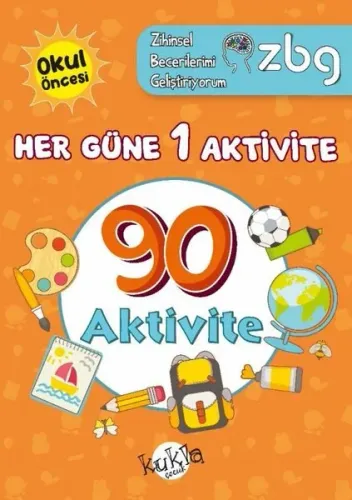 Okul Öncesi Her Güne 1 Aktivite - 90 Aktivite - ZBG Zihinsel Becerilerimi Geliştiriyorum Kukla 9786052211793