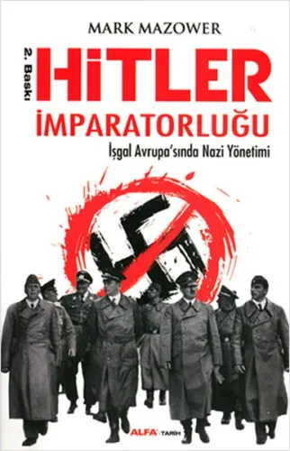 Hitler İmparatorluğu; İşgal Avrupasında Nazi Yönetimi