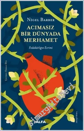 Acımasız Bir Dünyada Merhamet - Fedakârlığın Evrimi -
