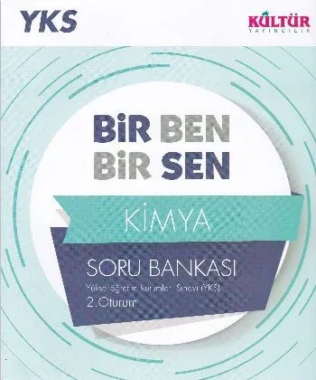 Kültür YKS Bir Ben Bir Sen Kimya Soru Bankası (2. Oturum)