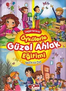 Değerlerimiz Öykülerle Güzel Ahlak Eğitimi (Ciltli - Süngerli)