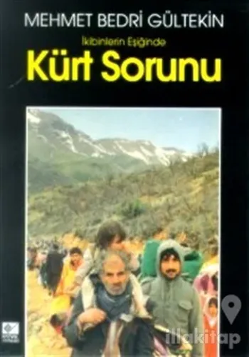 İkibinlerin Eşiğinde Kürt Sorunu