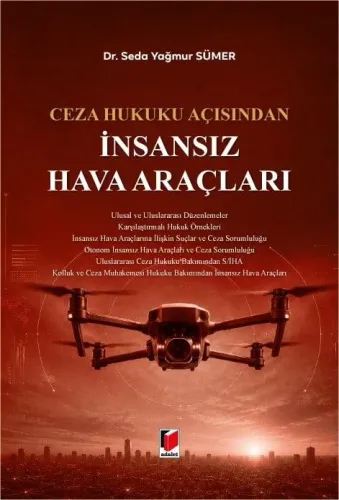 Ceza Hukuku Açısından İnsansız Hava Araçları