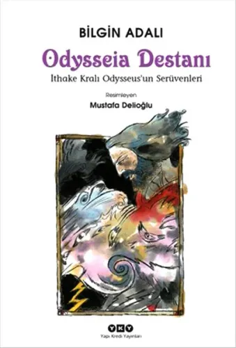 Odysseia Destanı; İthake Kralı Odysseus'un Serüvenleri