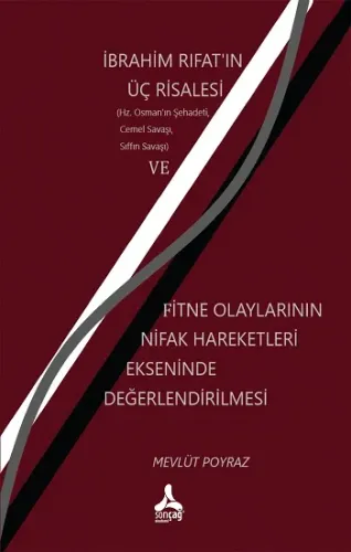 İbrahim Rıfat'ın Üç Risalesi ve Fitne Olaylarının Nifak Hareketleri Ek