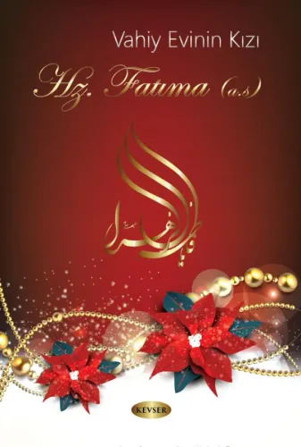 Vahiy Evinin Kızı Hz. Fatıma (a.s)