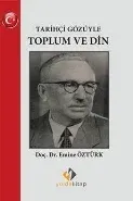 Tarihçi Gözüyle Toplum ve Din