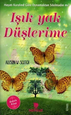 Işık Yak Düşlerime