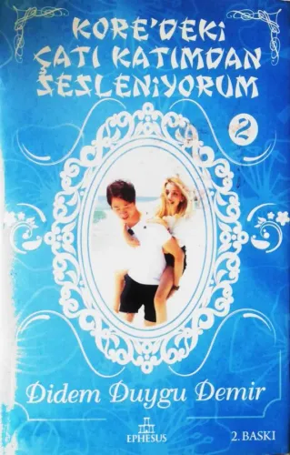 Kore’deki Çatı Katımdan Sesleniyorum 2 (Ciltli)