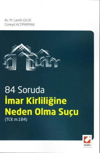 84 Soruda İmar Kirliliğine Neden Olma Suçu
