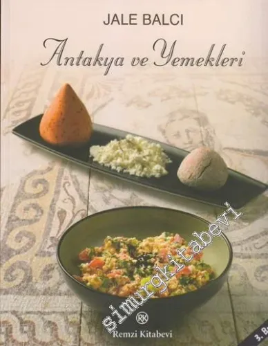 Antakya ve Yemekleri -