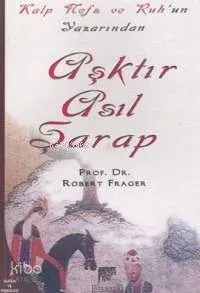 Aşktır Asıl Şarap