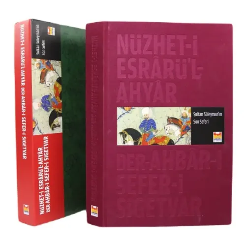 Nüzhet-i Esrar'ül Ahyar Der Ahbar-ı Sefer-i Sigetvar Sultan Süleyman'ın Son Seferi