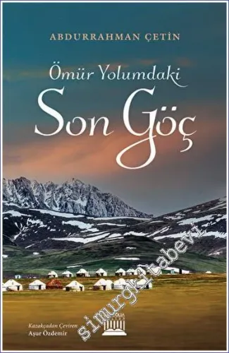 Ömür Yolumdaki Son Göç -         2023
