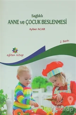Sağlıklı Anne ve Çocuk Beslenmesi
