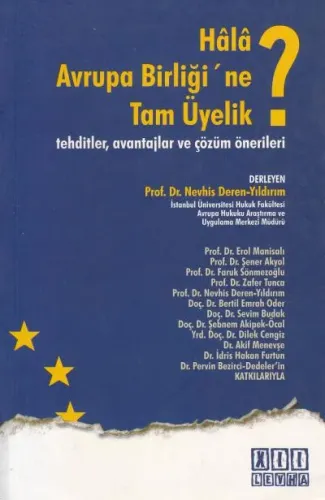 Avrupa Birliği'ne Tam Üyelik ,tehditler,avantajlar Ve Çözüm Önerileri