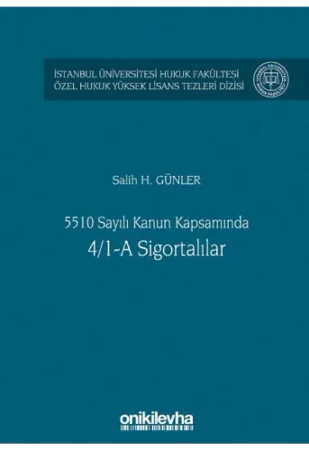 5510 Sayılı Kanun Kapsamında 4/1-A Sigortalılar