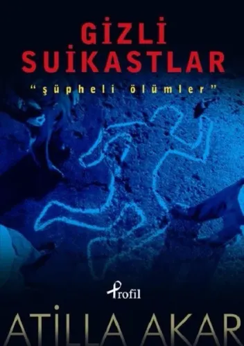 Gizli Suikastlar; Şüpheli Ölümler