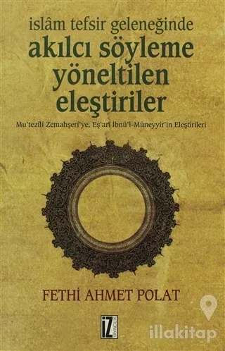 İslam Tefsir Geleneğinde Akılcı Söyleme Yönelik Eleştiriler