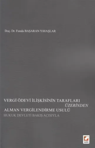 Vergi Ödevi İlişkisinin Tarafları Üzerinden Alman Vergilendirme Usulü