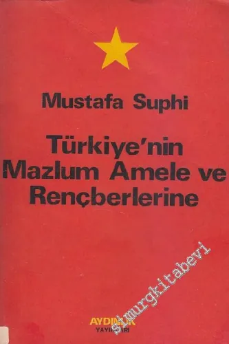 Türkiye'nin Mazlum Amele Ve Rençberlerine