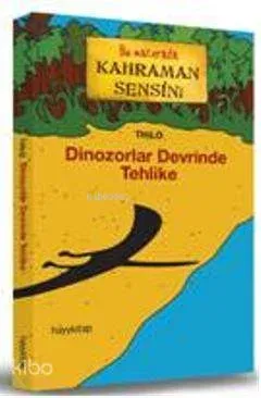 Dinozorlar Devrinde Tehlike