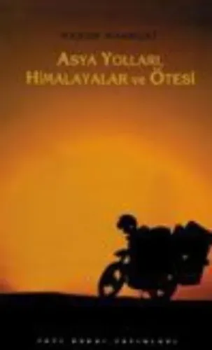 Asya Yolları, Himalayalar ve Ötesi Nasuh Mahruki