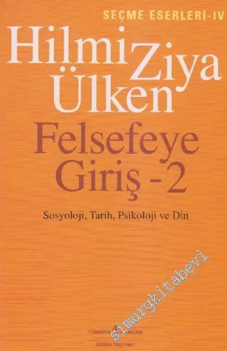 Felsefeye Giriş 2: Sosyoloji, Tarih, Psikoloji ve Din -