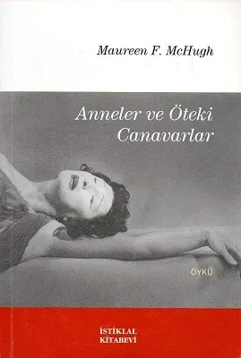 Anneler ve Öteki Canavarlar