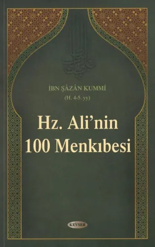 Hz. Ali'nin 100 Menkıbesi İbn Şâzân Kummî
